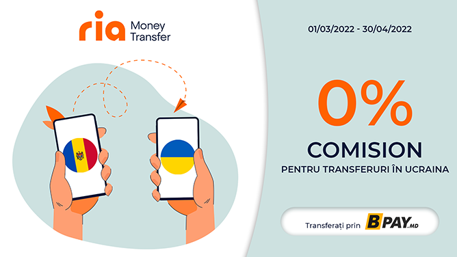 Comision 0% pentru transferurile de bani spre Ucraina prin RIA
